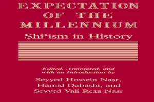 Expectation of the Millennium: Shi'Ism in History